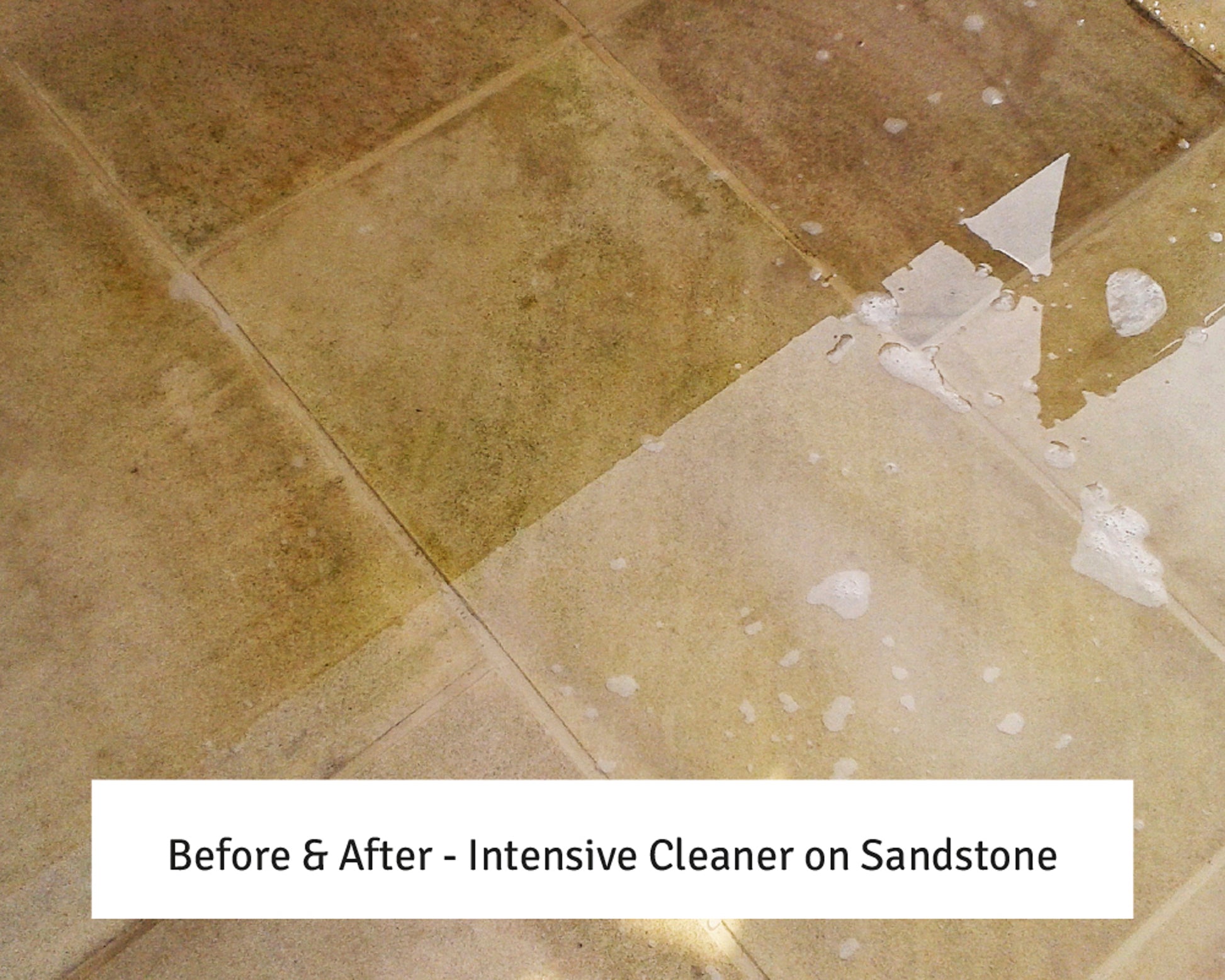 A tiled sandstone floor shows a dramatic contrast: the left side is dirty and stained, while the right side is much cleaner after using an intensive stone cleaner, with water and soap suds visible.